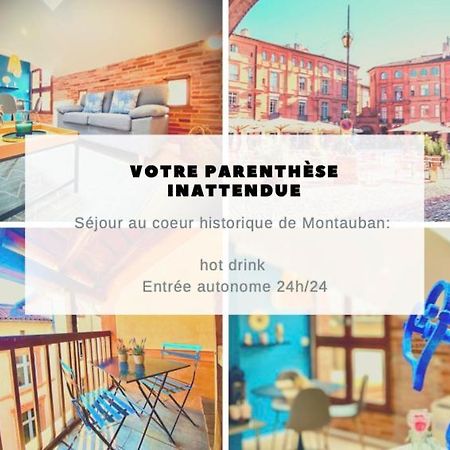 La Parenthese Inattendue, En Plein Coeur De Ville Μοντωμπάν Εξωτερικό φωτογραφία